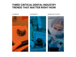 3 Key Trends in the Dental Industry